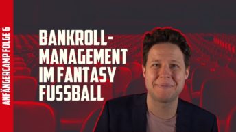 Fantasy Fussball Anfängercamp Bankroll Management