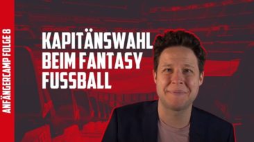 Fantasy Fussball Anfängercamp Die Wahl des Kapitäns (1)